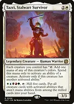 Tazri, Stalwart Survivor
