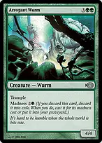 Arrogant Wurm
